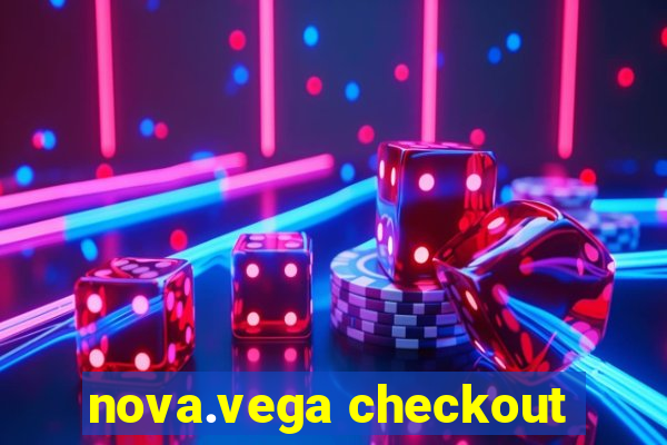 nova.vega checkout