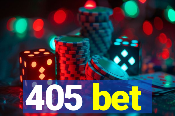 405 bet