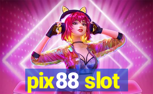 pix88 slot