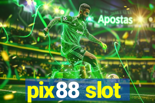 pix88 slot