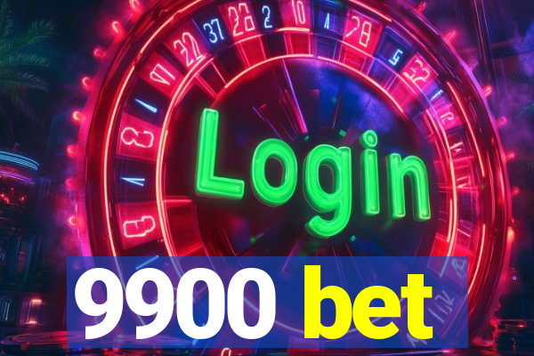 9900 bet