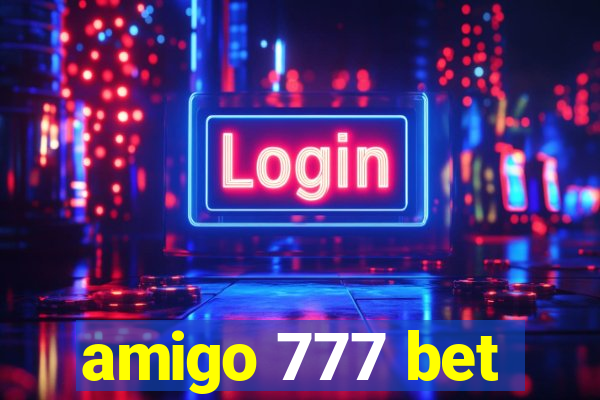 amigo 777 bet