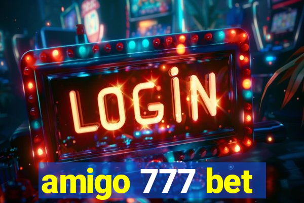 amigo 777 bet