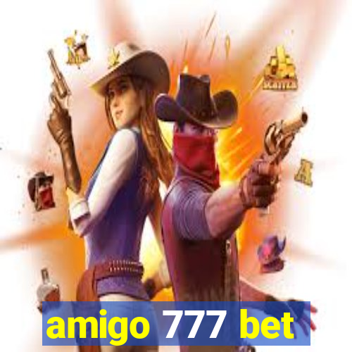 amigo 777 bet