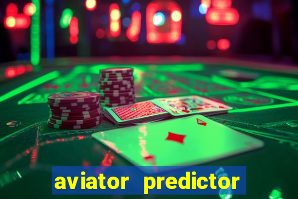 aviator predictor v4.0 apk