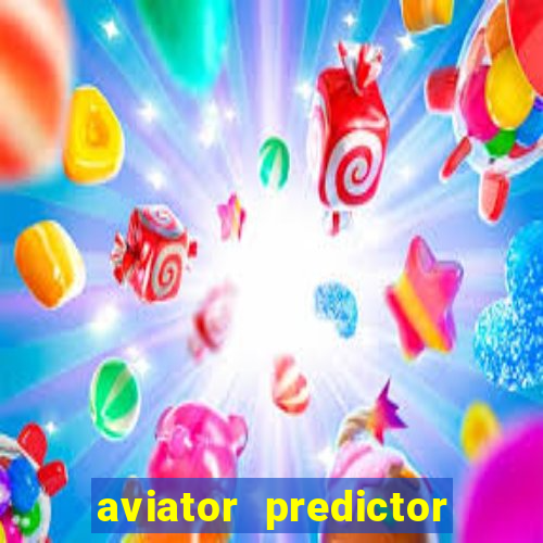 aviator predictor v4.0 apk