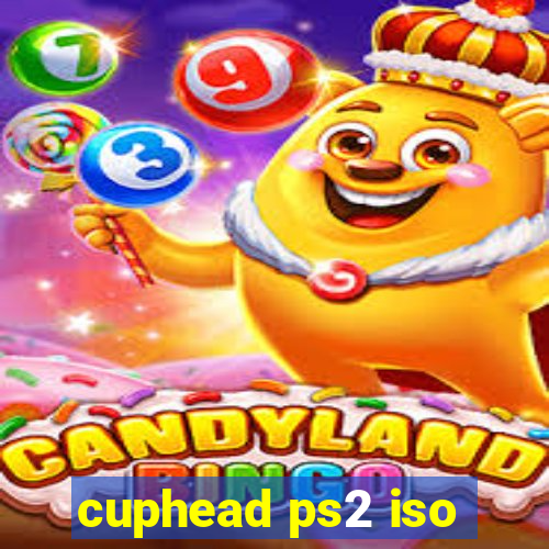 cuphead ps2 iso