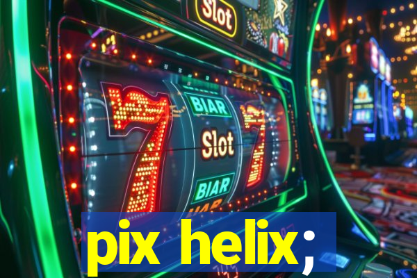 pix helix;