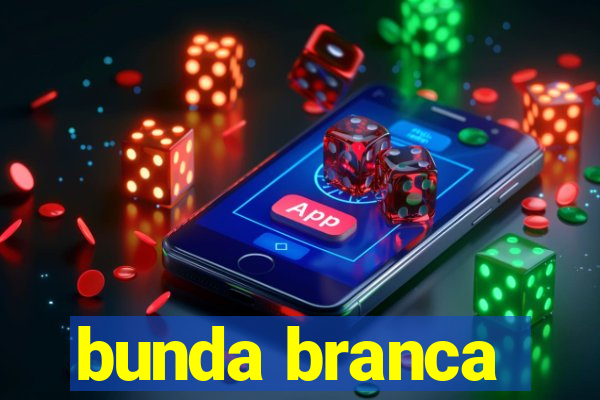 bunda branca