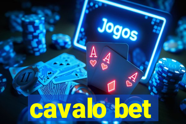 cavalo bet