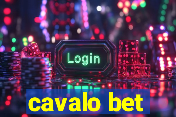 cavalo bet