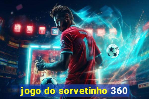 jogo do sorvetinho 360