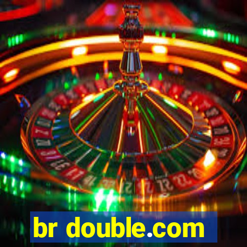 br double.com