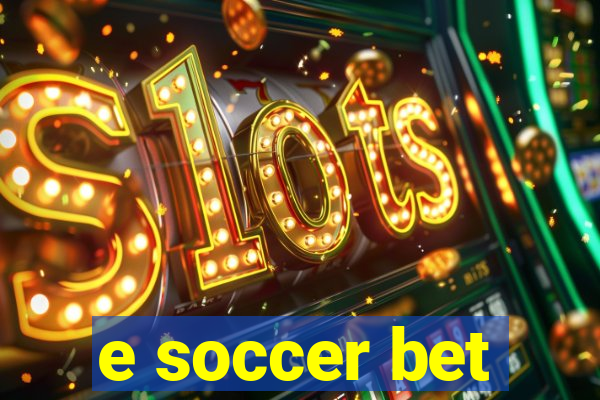 e soccer bet