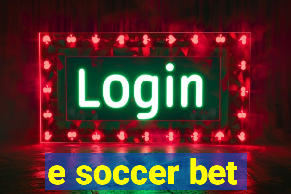 e soccer bet