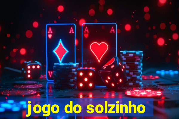 jogo do solzinho