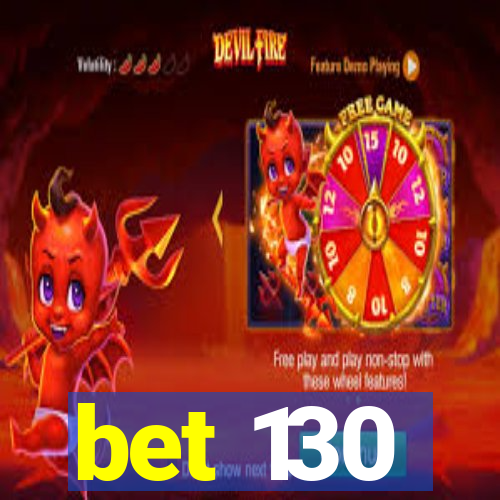 bet 130