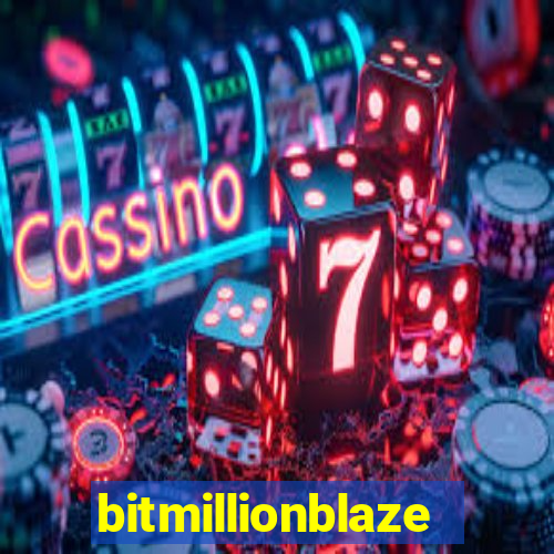 bitmillionblaze