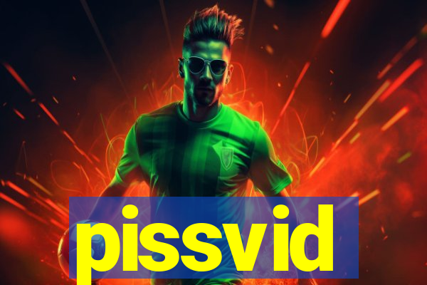 pissvid