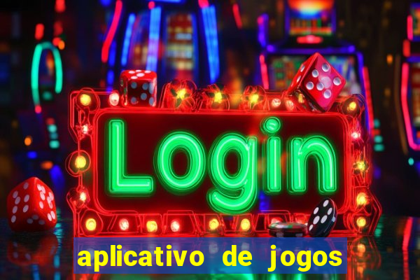 aplicativo de jogos que da bonus no cadastro