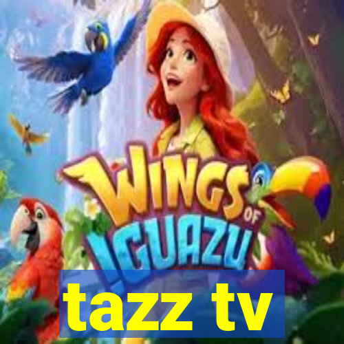 tazz tv