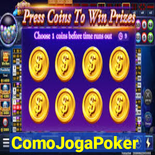 ComoJogaPoker