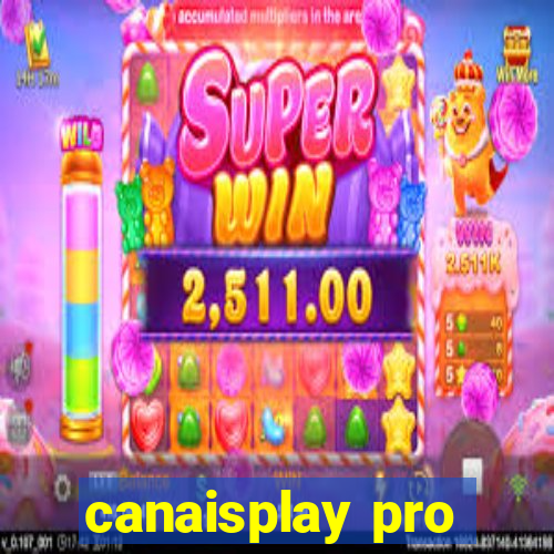 canaisplay pro