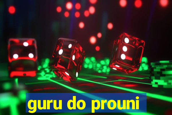 guru do prouni