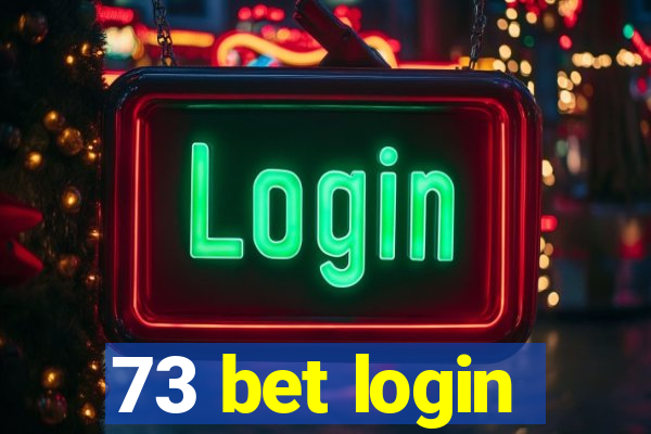 73 bet login