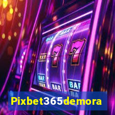 Pixbet365demora