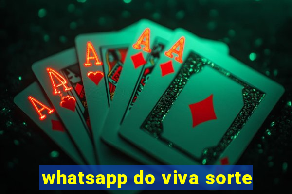 whatsapp do viva sorte