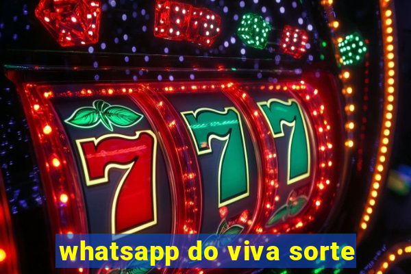 whatsapp do viva sorte