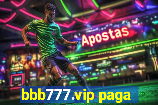 bbb777.vip paga