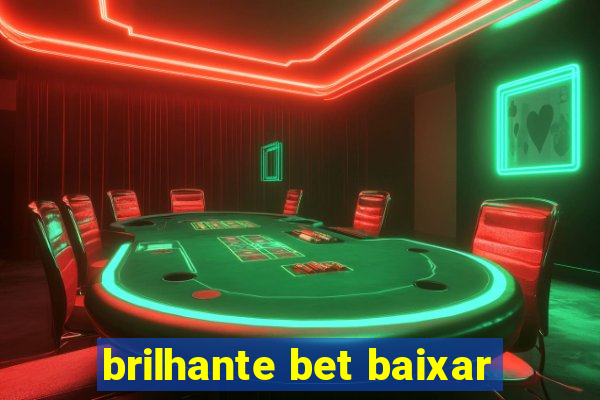 brilhante bet baixar