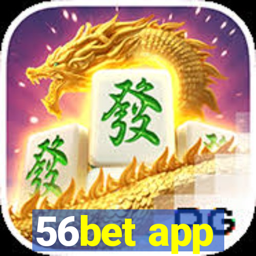 56bet app