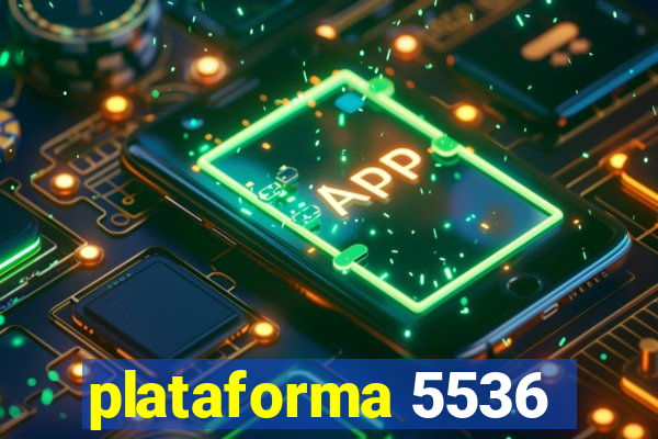 plataforma 5536