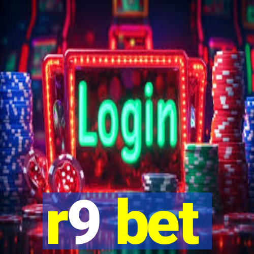 r9 bet