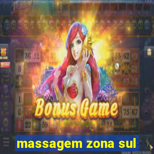 massagem zona sul