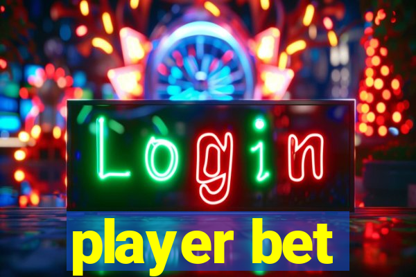 player bet