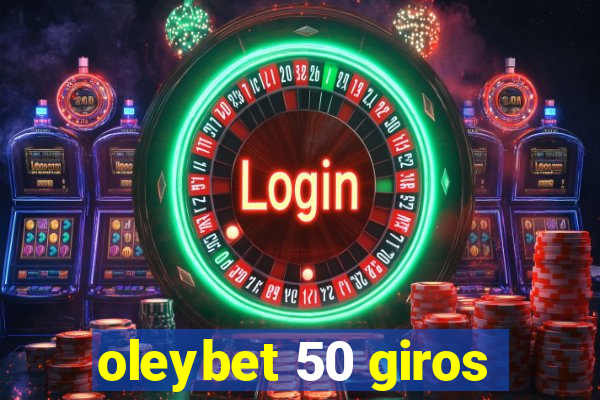 oleybet 50 giros