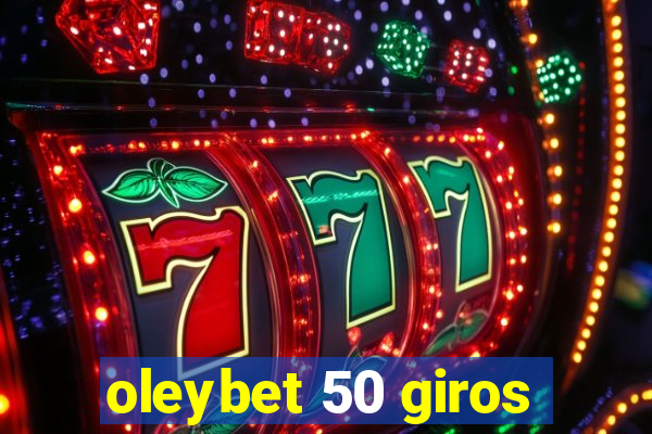 oleybet 50 giros