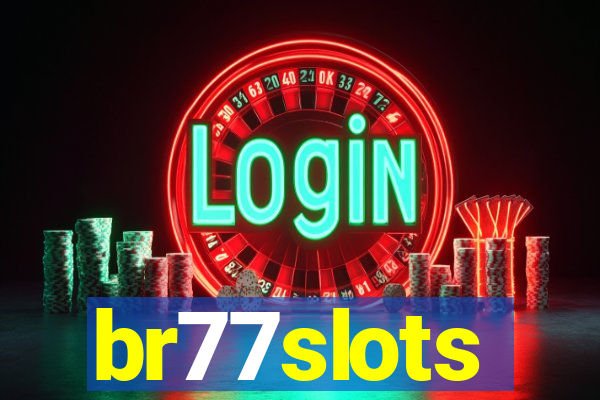 br77slots