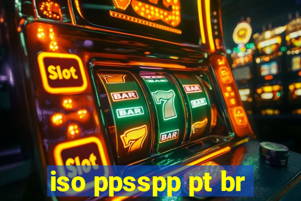 iso ppsspp pt br