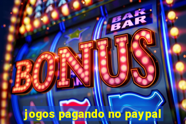 jogos pagando no paypal