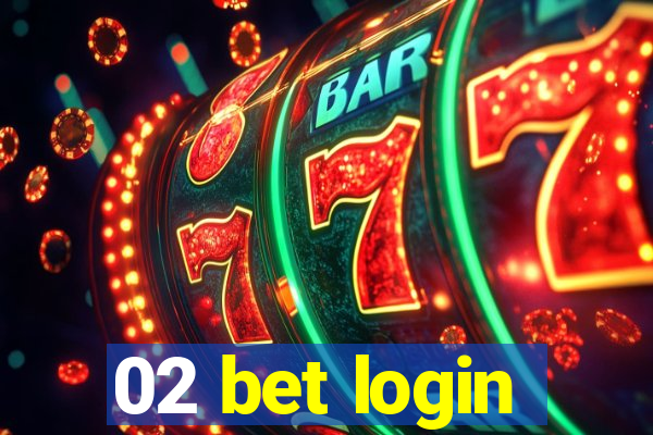 02 bet login