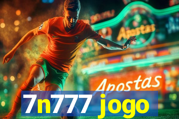 7n777 jogo