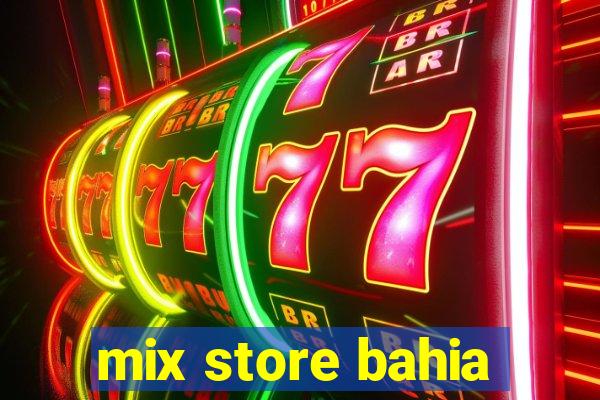 mix store bahia