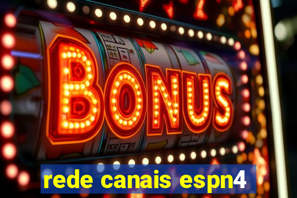 rede canais espn4