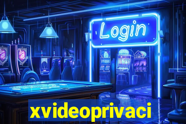 xvideoprivaci