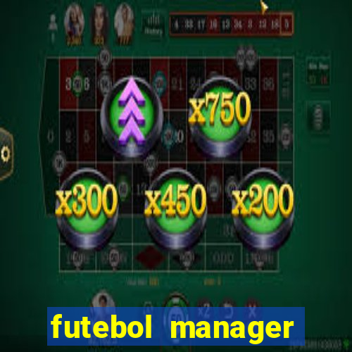 futebol manager offline para android